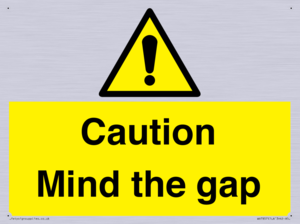 Caution Mind the gap
